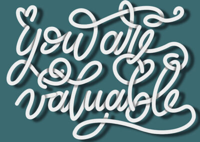 you are valuable paper ribbon lettering